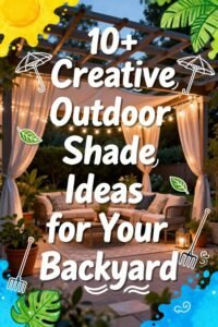 Read more about the article 10+ Creative Outdoor Shade Ideas for Your Backyard