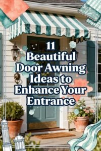 Read more about the article 11 Beautiful Door Awning Ideas to Enhance Your Entrance
