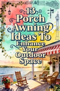 Read more about the article 13 Porch Awning Ideas To Enhance Your Outdoor Space